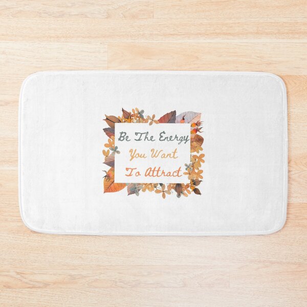 Item preview, Be The Energy You Want To Attract designed and sold by sidmj.
