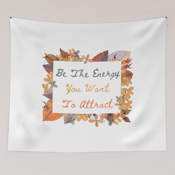 Item preview, Be The Energy You Want To Attract designed and sold by sidmj.