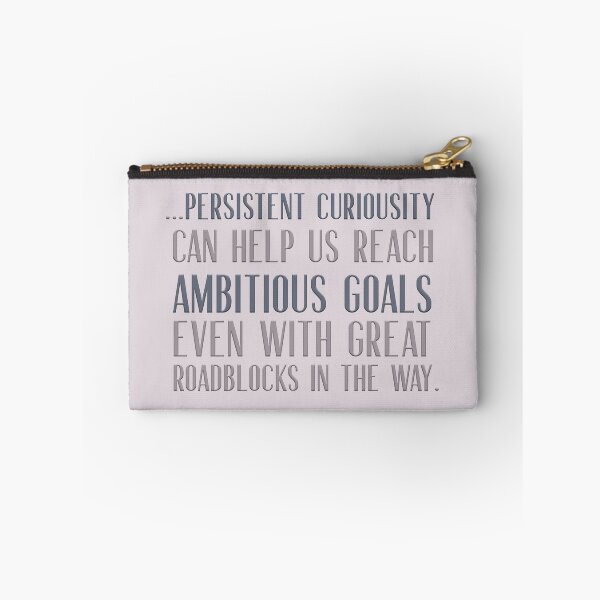 Item preview, Persistent curiousity can help us reach ambitious goals even with great roadblocks along the way designed and sold by squishyrainbow.