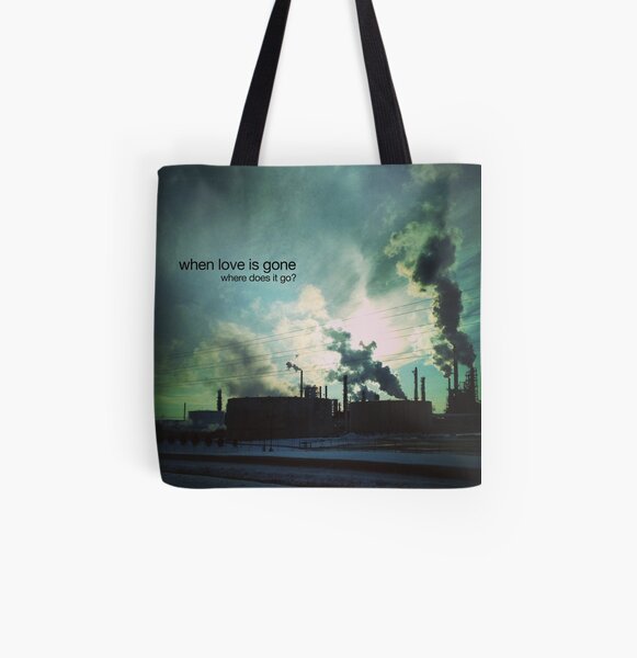 when love is gone All Over Print Tote Bag