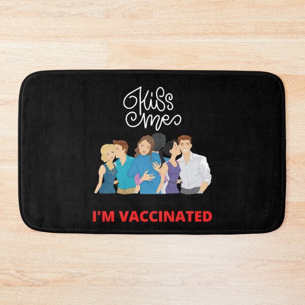 Item preview, Kiss me I'm vaccinated. designed and sold by NinjaPug.
