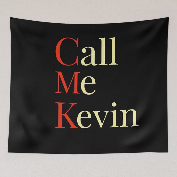 Item preview, Call Me Kevin cmk designed and sold by PCpallavi.