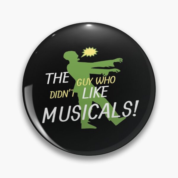 Item preview, The Guy Who Didn't Like Musicals designed and sold by WTCHShowFunding.