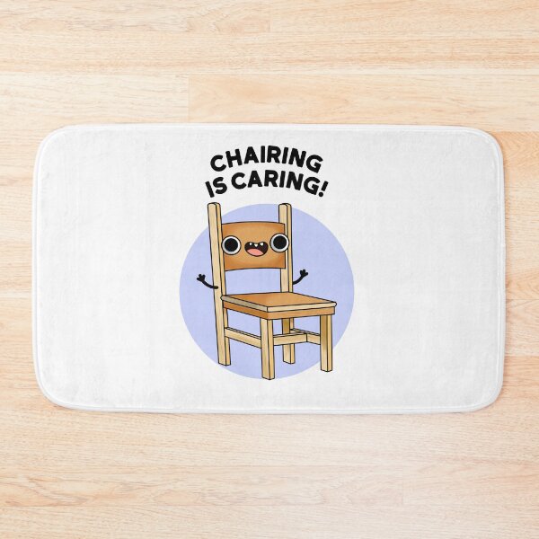 Item preview, Chairing Is Caring Funny Sharing Puns  designed and sold by punnybone.