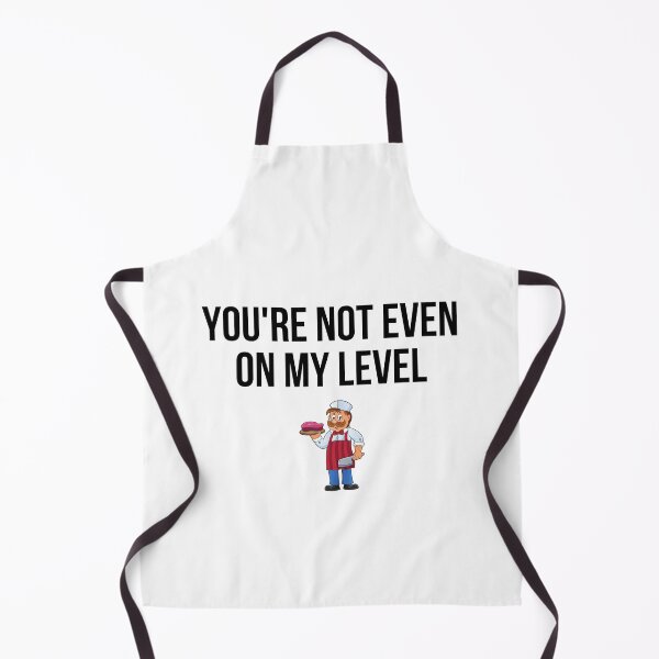 Item preview, butcher - you are not even on my level designed and sold by princegiri.