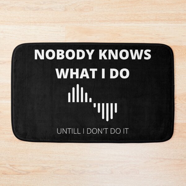 Item preview, Theater Sound Engineer tshirt Nobody knows what i do until i don't do it designed and sold by harrismmxv.