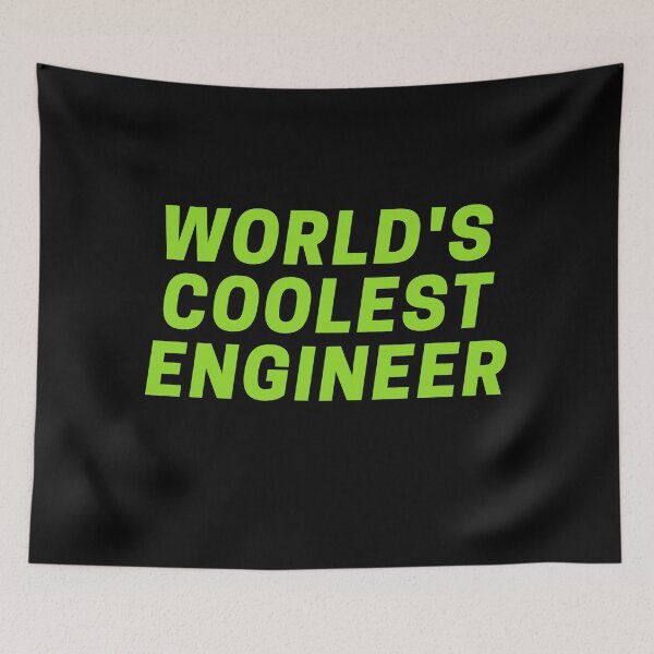 Item preview, World's coolest engineer designed and sold by CynthSky.