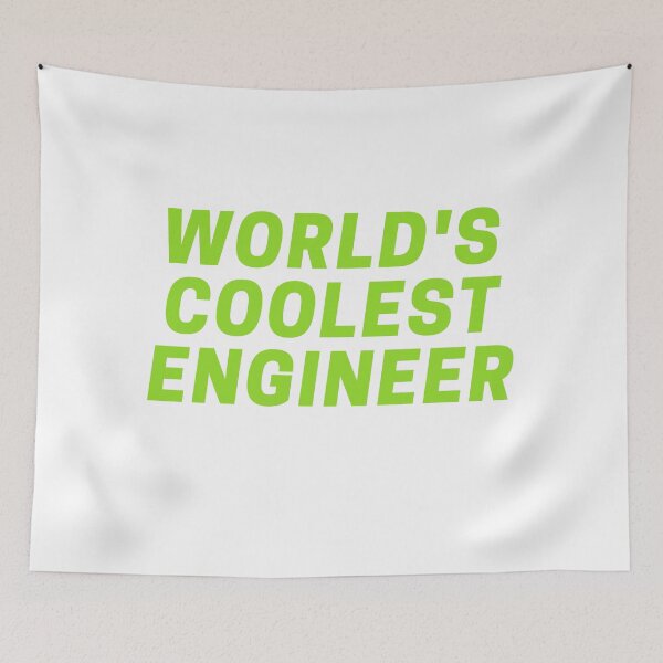Item preview, World's coolest engineer designed and sold by CynthSky.