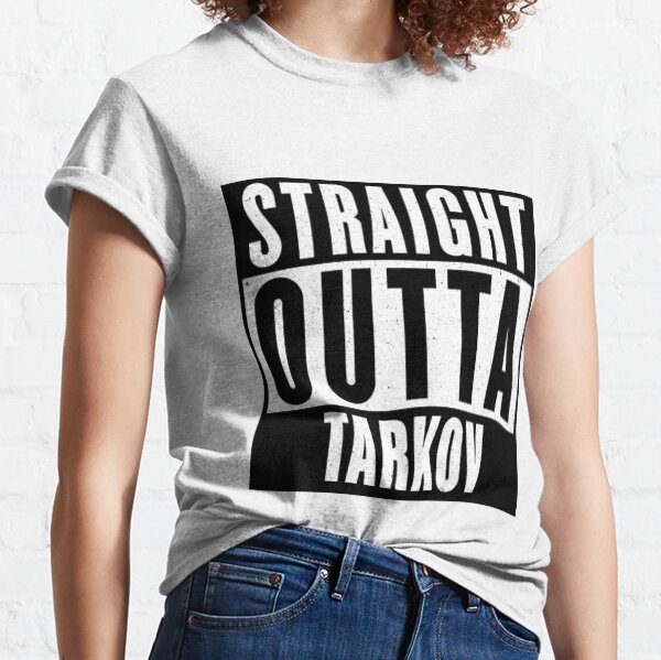 Item preview, Straight Outta Tarkov designed and sold by Amubassymotto.