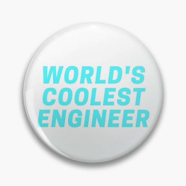 Item preview, World's coolest engineer designed and sold by CynthSky.