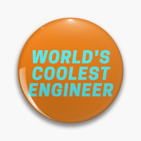 Item preview, World's coolest engineer designed and sold by CynthSky.
