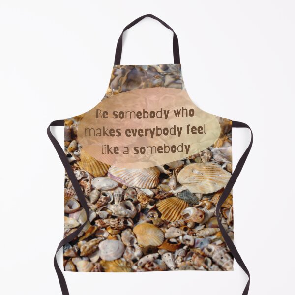 Item preview, Be somebody who makes everybody feel like a somebody designed and sold by Carolyn's Captures - Original Photohgraphy.