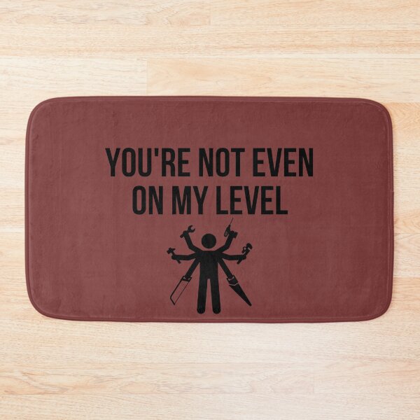 Item preview, handyman - you are not even on my level designed and sold by princegiri.