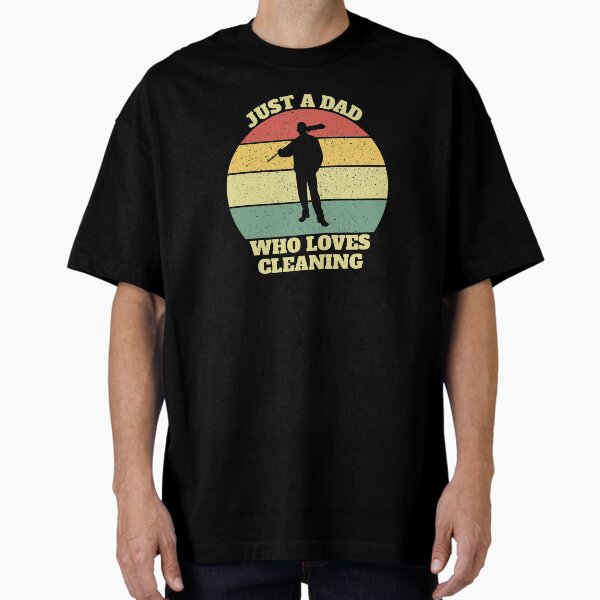 Item preview, Just A Dad Who Loves Cleaning Cleaner Dad designed and sold by Salvadax.