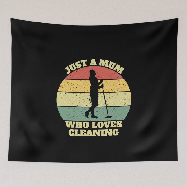 Item preview, Just A Mum Who Loves Cleaning Cleaner Mum designed and sold by Salvadax.