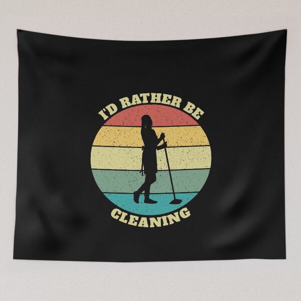 Item preview, Funny I'd Rather Be Cleaning designed and sold by Salvadax.