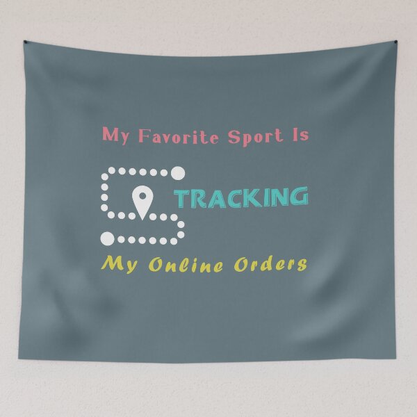 Item preview, my favorite sport is tracking my online orders  designed and sold by Mekoooo.