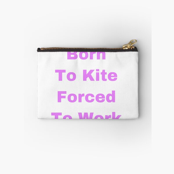Item preview, Born to kite forced to work designed and sold by Yeewen88.