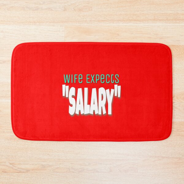 Item preview, Wife expects salary  designed and sold by 59SHOP24.