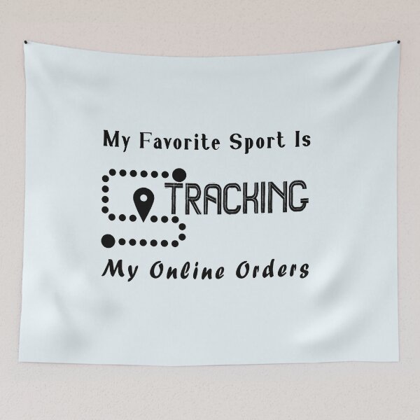 Item preview, My favorite sport is tracking my online orders  designed and sold by Mekoooo.