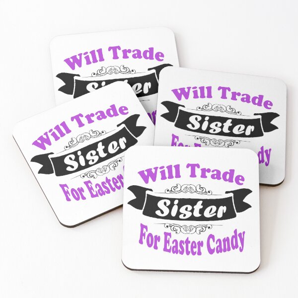 Item preview,  Fanny holiday Will Trade Sister For Easter Candy, gift idea for sister,holiday,birthday,xmas designed and sold by Mac Store.