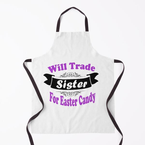 Item preview, Fanny holiday Will Trade Sister For Easter Candy, gift idea for sister,holiday,birthday,xmas designed and sold by Mac Store.