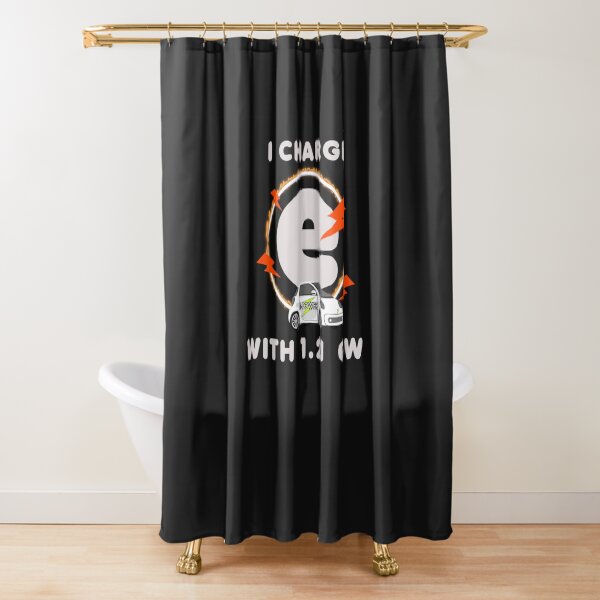 I CHARGE WITH 1.21 GW Shower Curtain