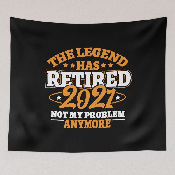 Item preview, The Legend Has Retired 2021 Funny Retirement Design designed and sold by 2blackcherries.