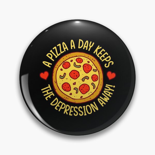 Item preview, A Pizza A Day Keeps The Depression Away! designed and sold by ShaykhUmer.