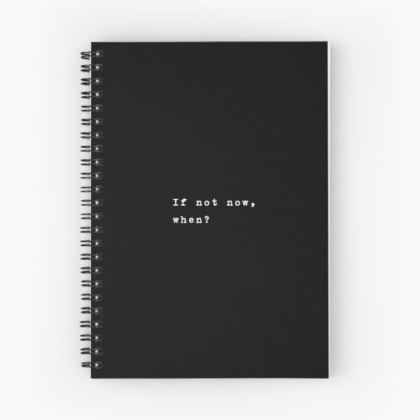 Item preview, If not now, when? designed and sold by typethegood.