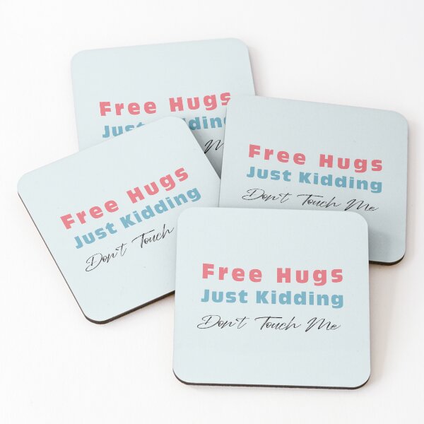 Item preview, Free Hugs Just Kidding Don`t Touch Me designed and sold by Mekoooo.