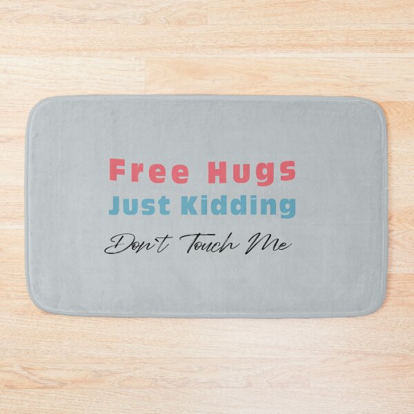 Item preview, Free Hugs Just Kidding Don`t Touch Me designed and sold by Mekoooo.