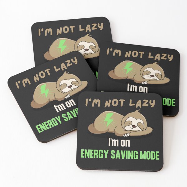 Item preview, I'm not lazy, I'm on energy saving mode designed and sold by Click-Like.
