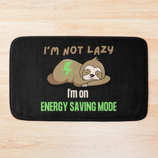Item preview, I'm not lazy, I'm on energy saving mode designed and sold by Click-Like.