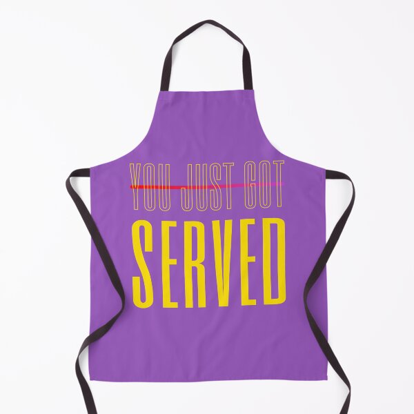 Item preview, You Just Got Served designed and sold by Artistpirate 10.