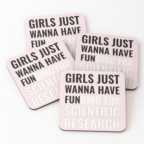 Item preview, Girls just wanna have fun,girls just wanna have funding for scientific research 4 designed and sold by Ripoubsb.