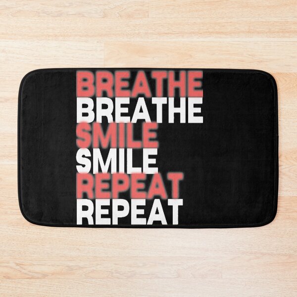 Item preview, Breathe smile repeat designed and sold by Tanuja  Sharma.
