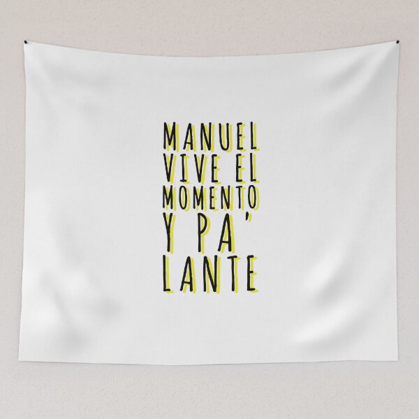 Item preview, "Como bien decía mi abuela, Manuel vive el momento y pa' lante"'.isla tentaciones  designed and sold by Tropical Blood.