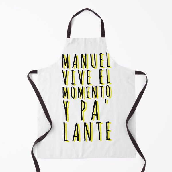 Item preview, "Como bien decía mi abuela, Manuel vive el momento y pa' lante"'.isla tentaciones designed and sold by Tropical Blood.