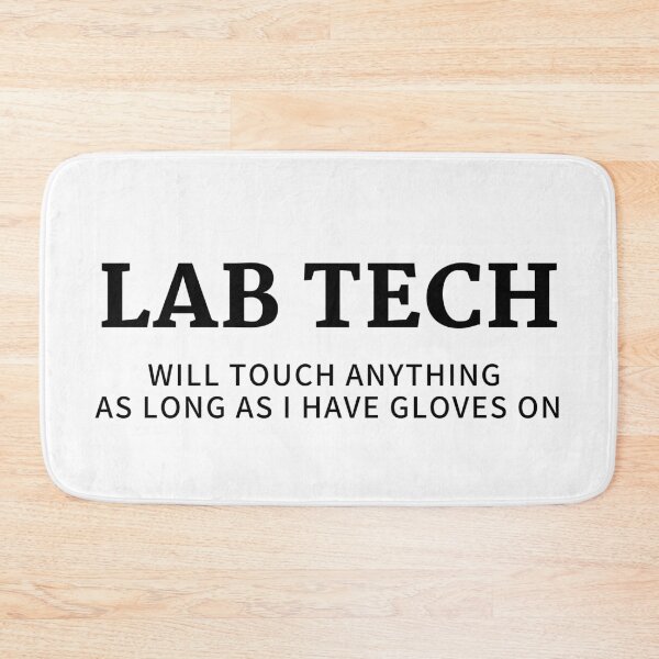 Item preview, Medical lab technician-will touch anything as long as i have gloves on- Lab week funny designed and sold by NikitaAg.