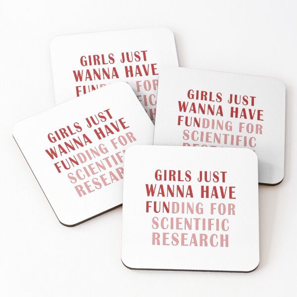 Item preview, girls just wanna have funding for scientific research designed and sold by Ripoubsb.