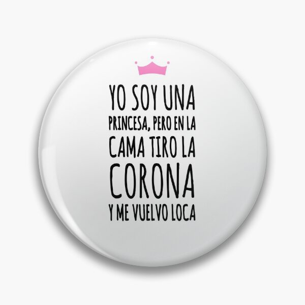 Item preview, Yo soy una princesa, pero en la cama tiro la corona y me vuelvo loca"- Andrea Isla tentaciones  designed and sold by Tropical Blood.