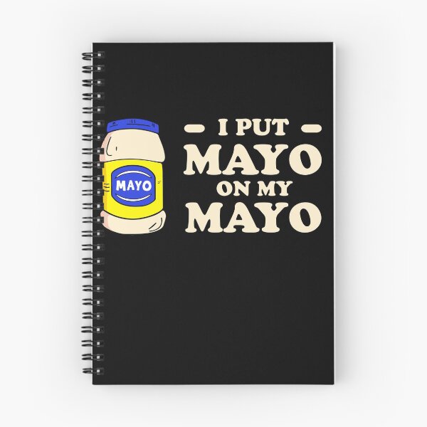 Item preview, I-Put-Mayo-on-My-Mayo designed and sold by ScottCole12.