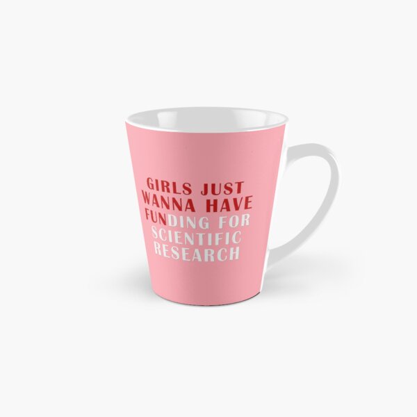 Item preview, girls just wanna have funding for scientific research designed and sold by Ripoubsb.