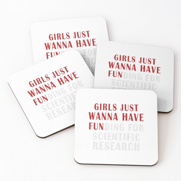 Item preview, girls just wanna have funding for scientific research designed and sold by Ripoubsb.