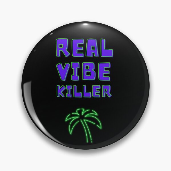 Item preview, real vibe killer designed and sold by bebearstudios.