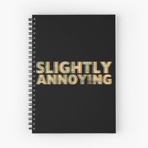 Item preview, Slightly Annoying  designed and sold by thirdeyeblue.