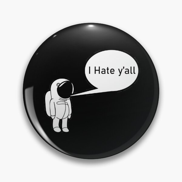 Item preview, I Hate y'all designed and sold by HorizonDesignz.