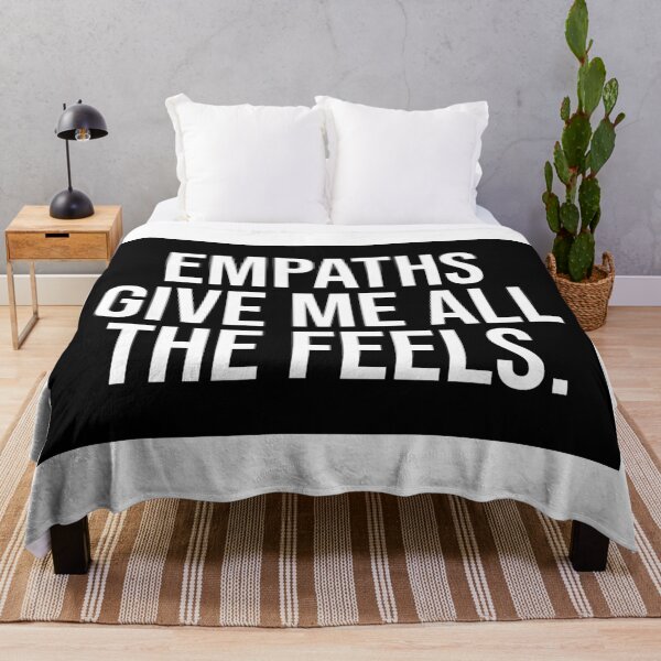 Item preview, Empaths Give Me All The Feels Quote designed and sold by Sour Soul.