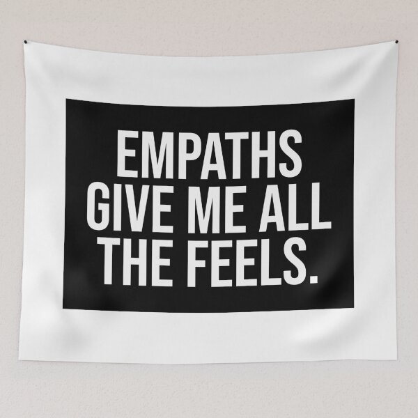 Item preview, Empaths Give Me All The Feels Quote designed and sold by Sour Soul.